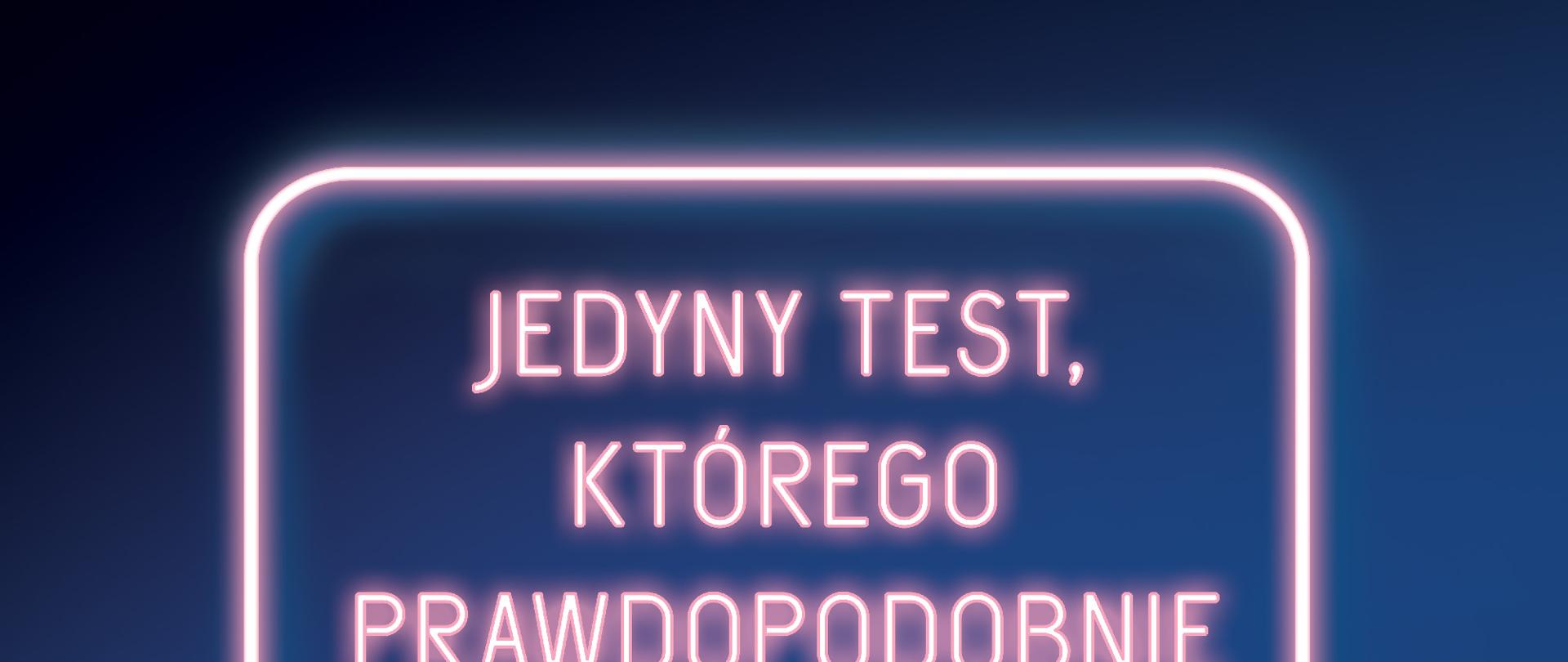 jedyny taki test