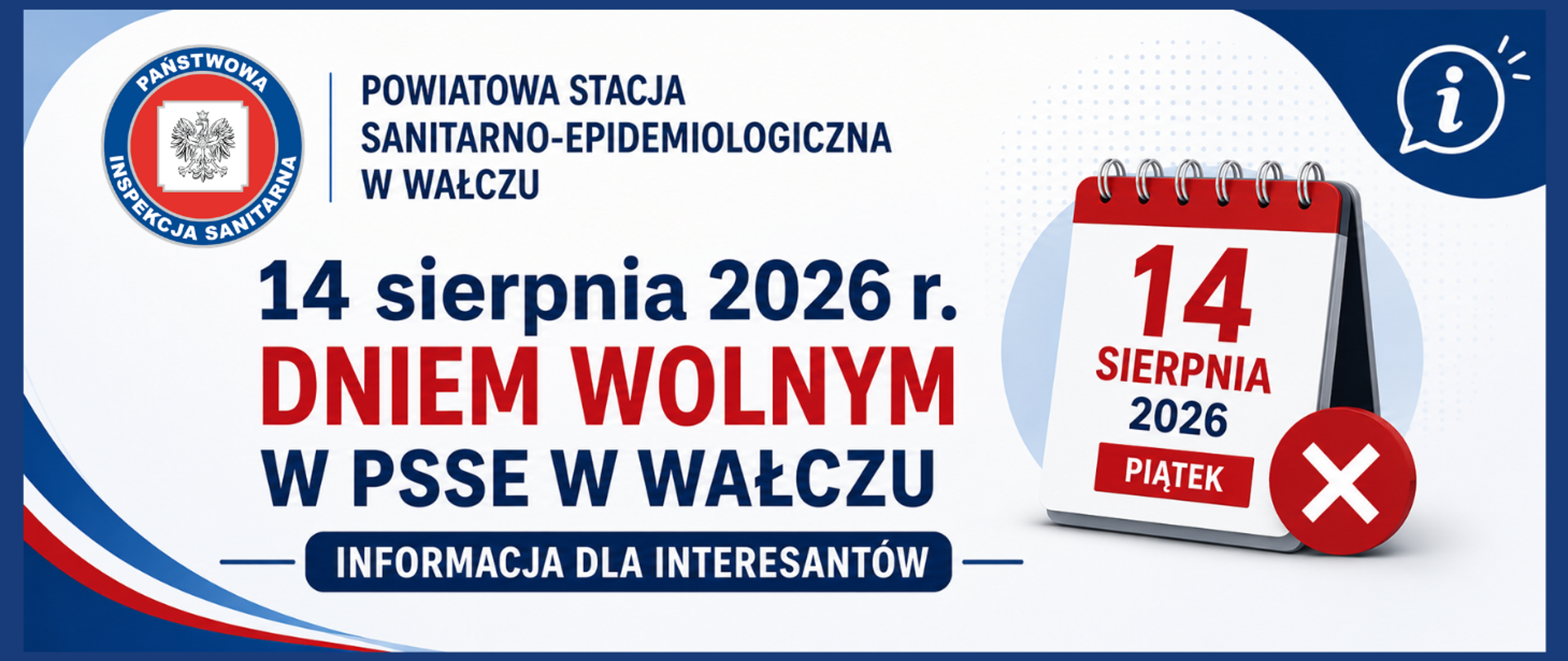 14 sierpnia 2026 r. Dniem Wolnym w PSSE w Wałczu 