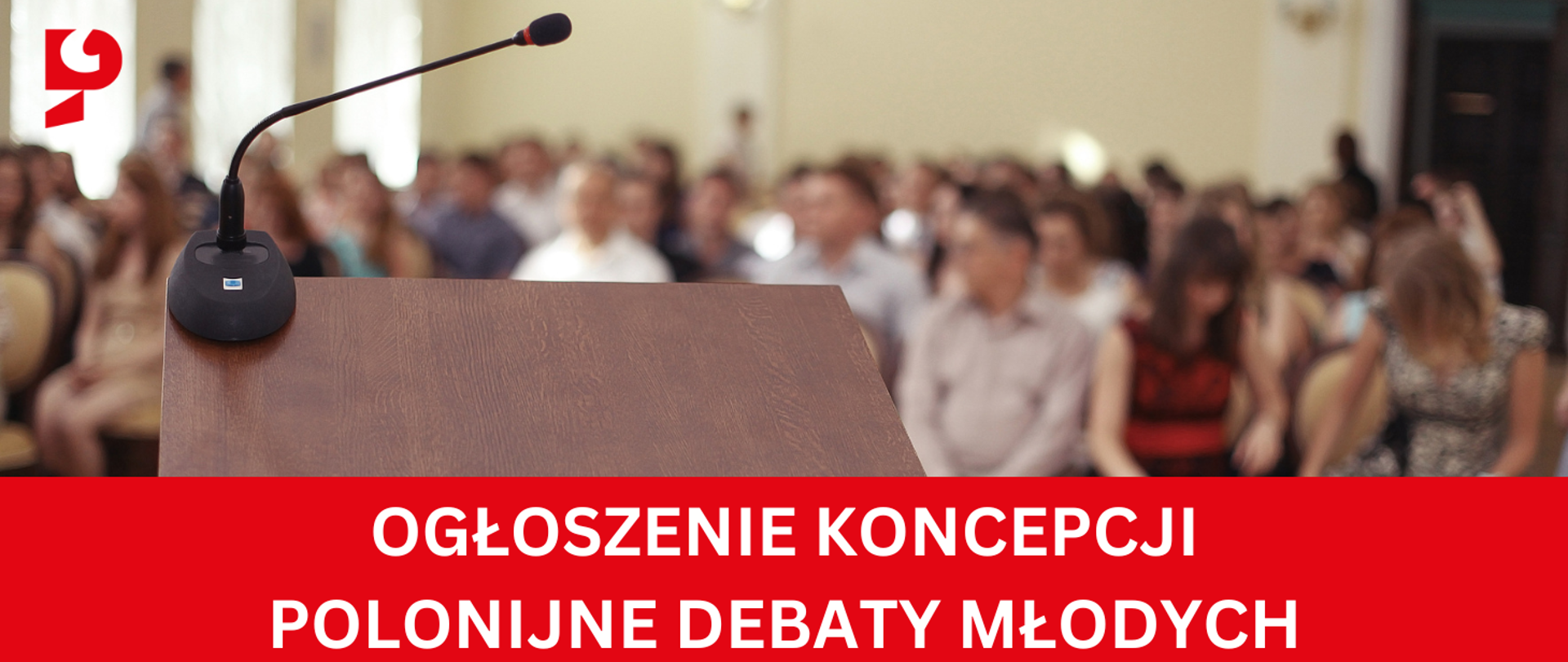 Ogłoszenie koncepcji "Polonijne debaty młodych"