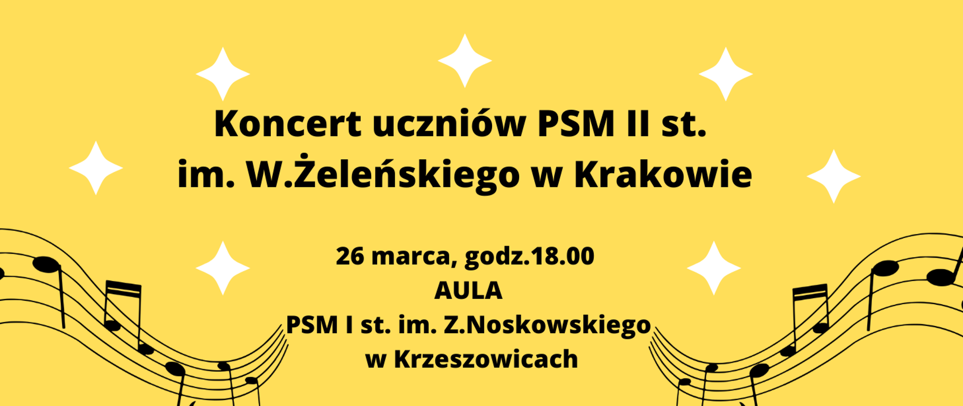 Koncert w Krzeszowicach 26.03.2025 godz.18.00 żółte tło z nutkami i gwiazdkami