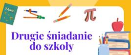 Drugie śniadanie do szkoły