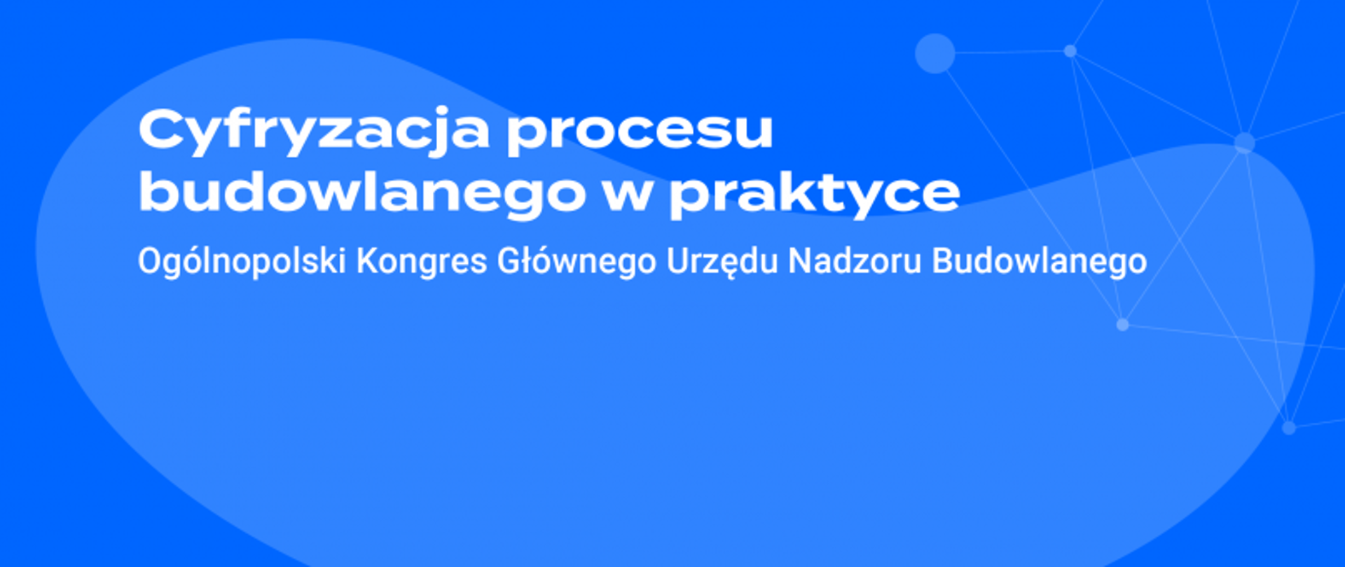 Zdjęcie z Ogólnopolskiego Kongresu GUNB dotyczącego cyfryzacji procesu budowlanego.