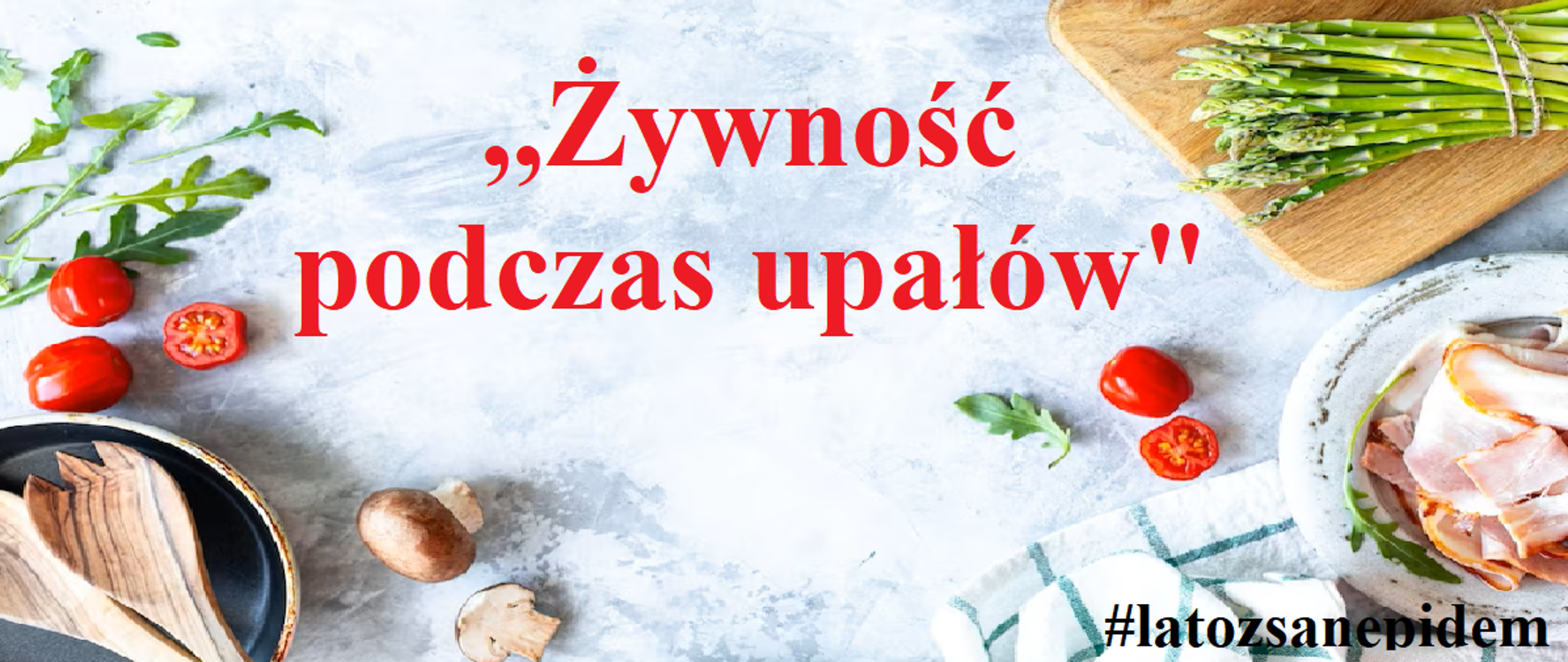 Żywność podczas upałów