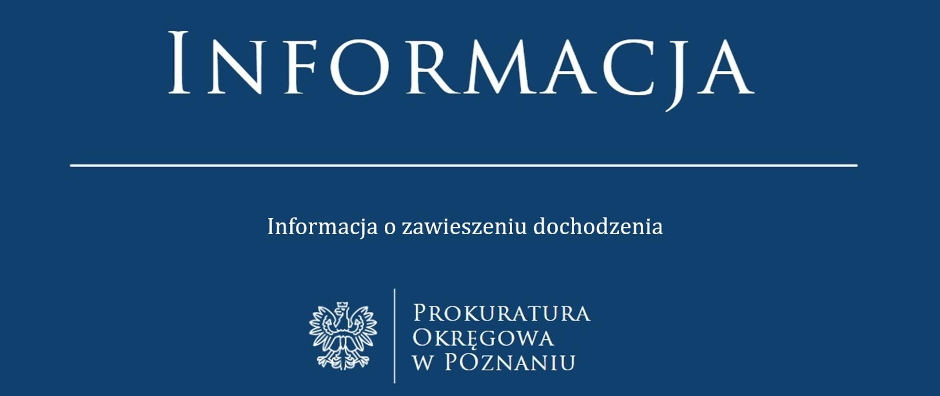 Informacja o zawieszeniu dochodzenia