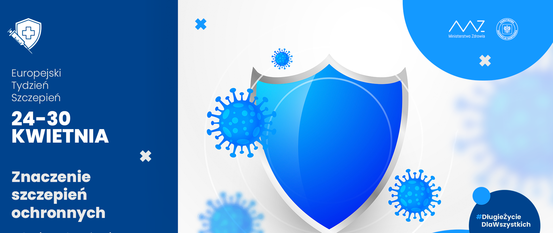 Grafika przedstawia Tarczę w kolorze niebieskim chroniącą przed wirusami. Po lewej stronie grafiki napis "Europejski Tydzień Szczepień 24-30 Kwietnia.