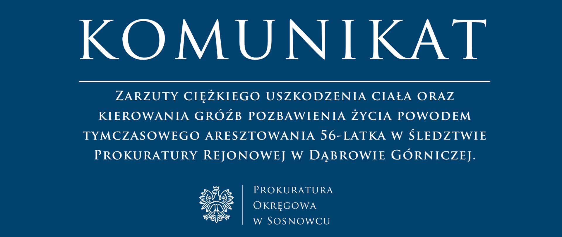 Zarzuty ciężkiego uszkodzenia ciała oraz kierowania gróźb pozbawienia życia powodem tymczasowego aresztowania 56-latka w śledztwie Prokuratury Rejonowej w Dąbrowie Górniczej.