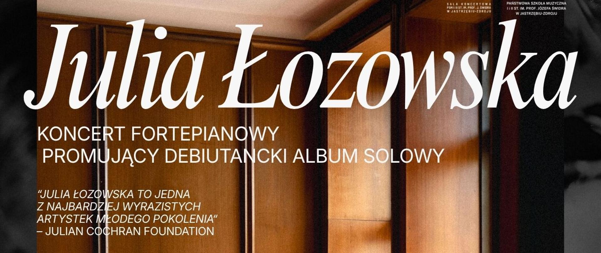 Plakat informacyjny dotyczący Koncertu fortepianowego Julii Łozowskiej odbywającego się w dniu 07.06.2026 o godz.18.00.