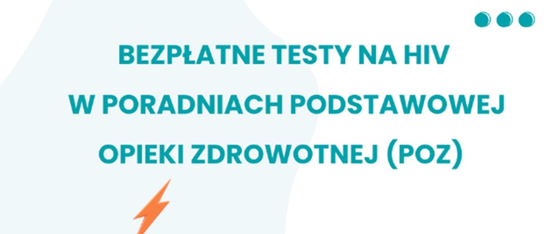 Bezpłatne testy na HIV w poradniach podstawowej opieki zdrowotnej (POZ)