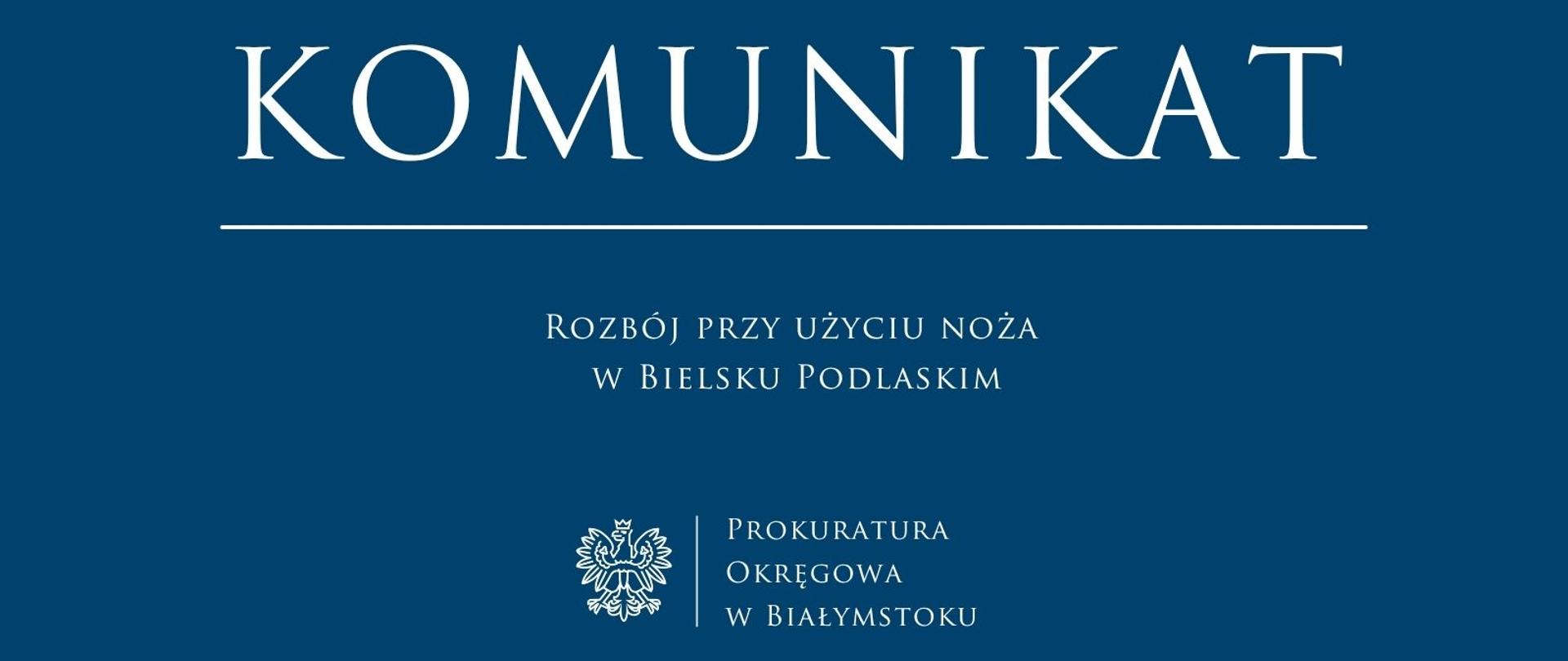 Rozbój przy użyciu noża w Bielsku Podlaskim