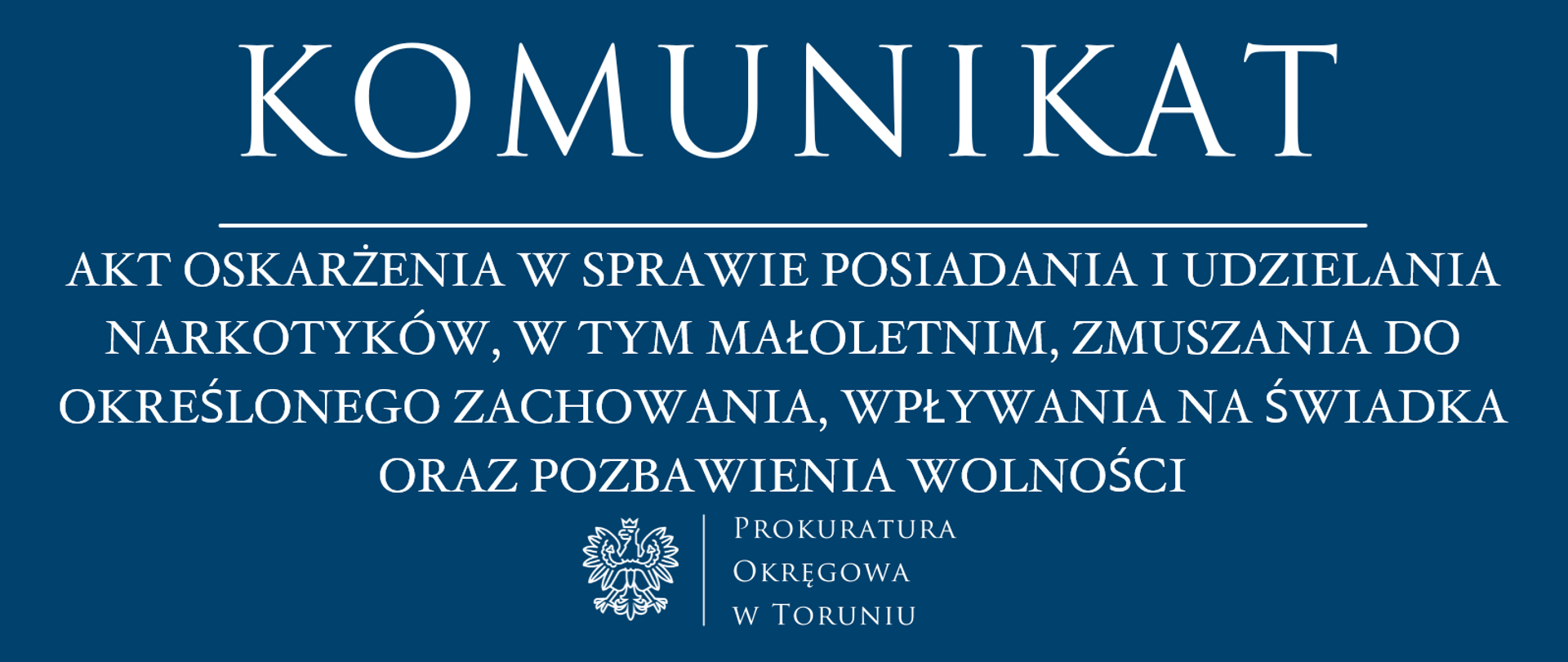 Komunikat - narkotyki, pozbawienie wolności