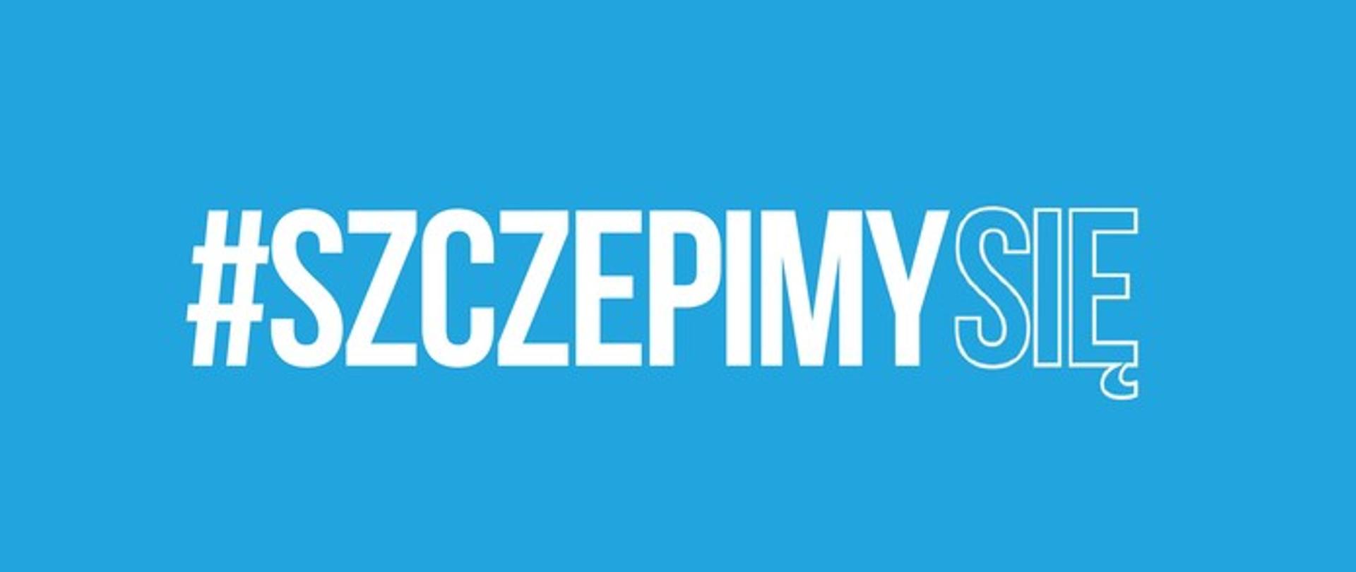 #szczepimysię