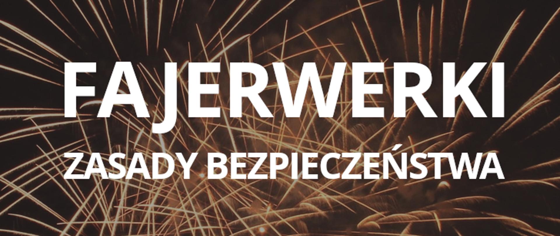 fajerwerki zasady bezpieczeństwa 