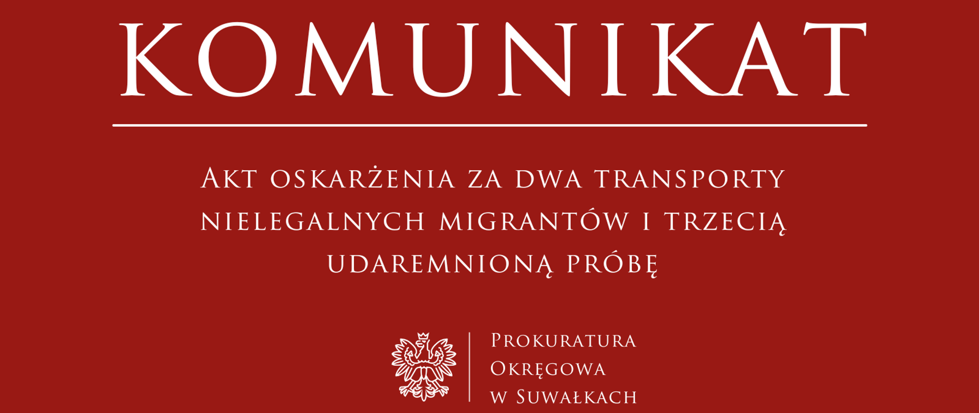 Akt oskarżenia za dwa transporty nielegalnych migrantów i trzecią udaremnioną próbę