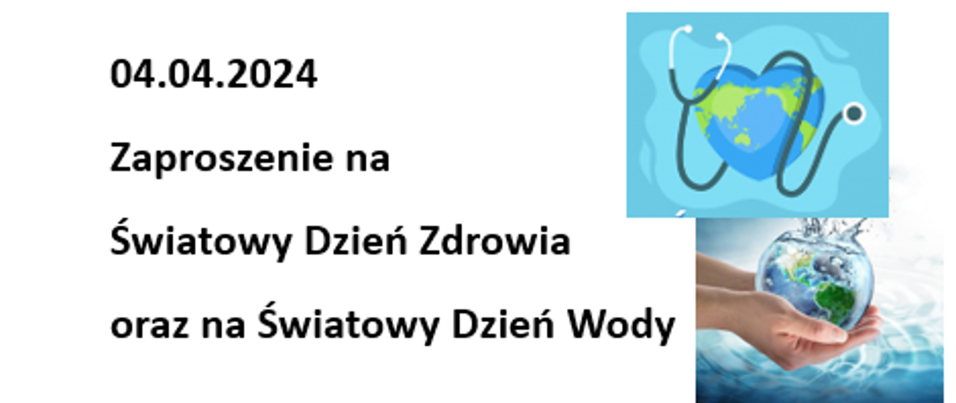 Zaproszenie na Światowy Dzień Zdrowia i Światowy Dzień Wody