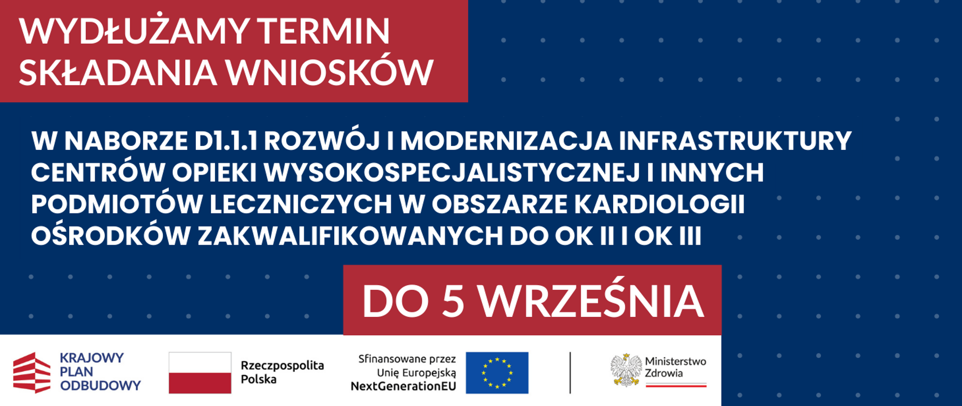 WYDŁUŻENIE TERMINU SKŁADANIA WNIOSKÓW W NABORZE D1.1.1