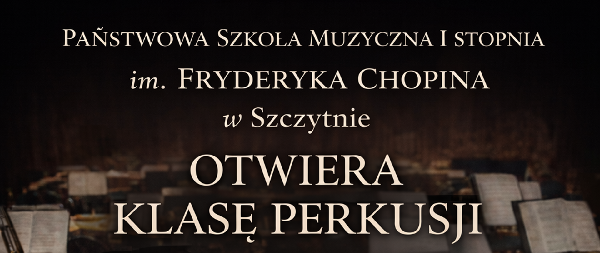 Plakat informujący o tworzeniu klasy perkusji od września roku szkolnego 2026/2027