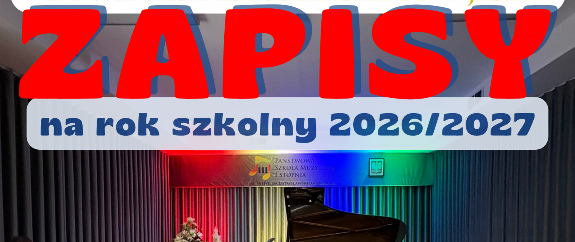 Na plakacie widnieje napis 55 lat pasji i muzyki, dołącz do naszej historii, Zapisy na rok szkolny 2026/2027, Więcej informacji tel. 13 4464496, www.gov.pl/psmjaslo, sekretariat@psmjaslo.pl, link do facebooka /muzycznajaslo, Nauka w szkole jest bezpłatna, wypożyczamy instrumenty. Na górze logo szkoły, w tle zdjęcie dzieci z instrumentami muzycznymi w auli szkoły