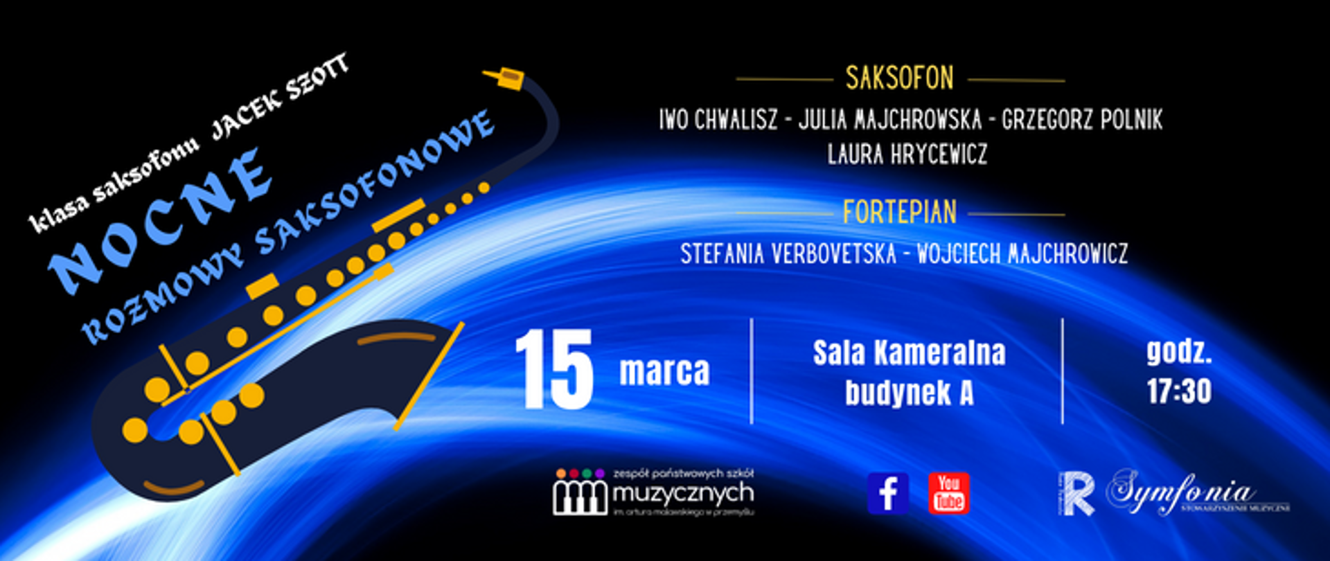 Zapowiedź koncertu Nocne Rozmowy Saksofonowe który odbędzie się 15 marca 2023r w Sali Kameralnej ZPSM w Przemyślu.