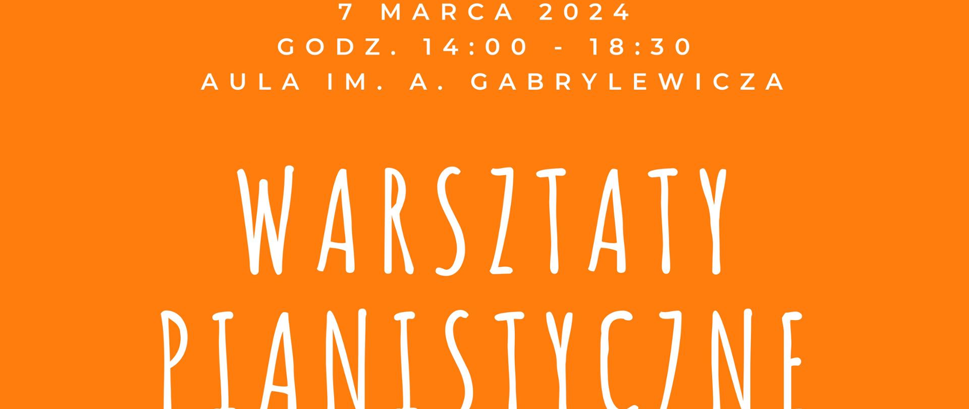 Plakat w kolorze pomarańczowym, przedstawiający klawisze fortepianu, ze szczegółową informacją dotyczącą warsztatów pianistycznych 