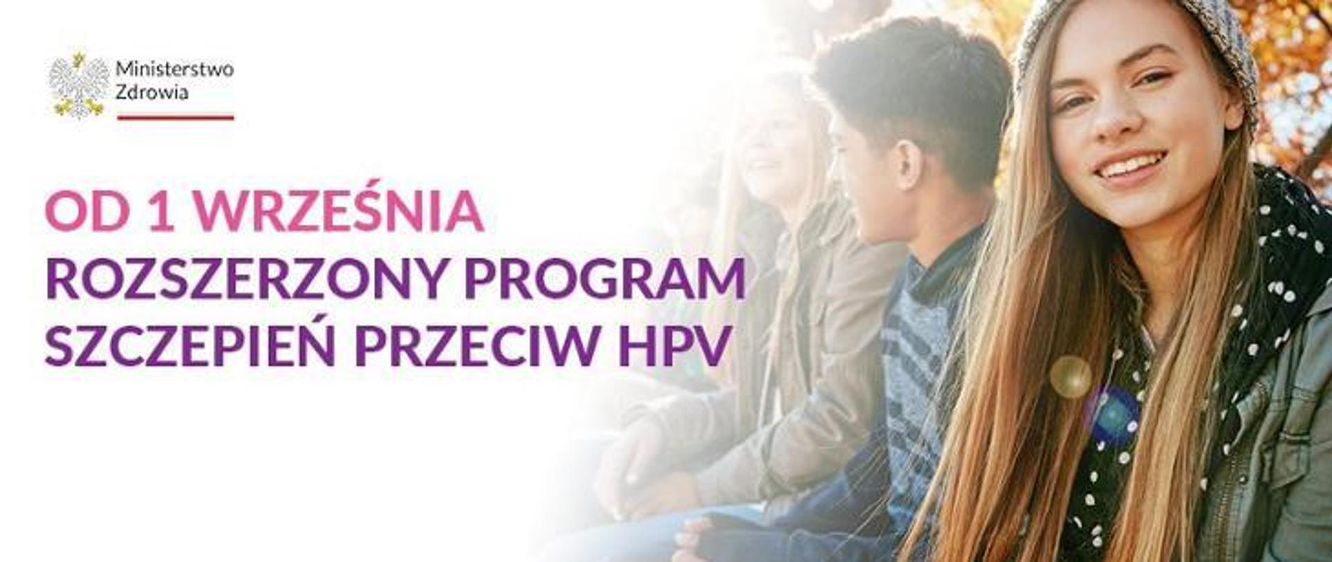 Plakat przedstawia grupę nastolatków i napis: "Od 1 września rozszerzony program szczepień przeciw HPV"