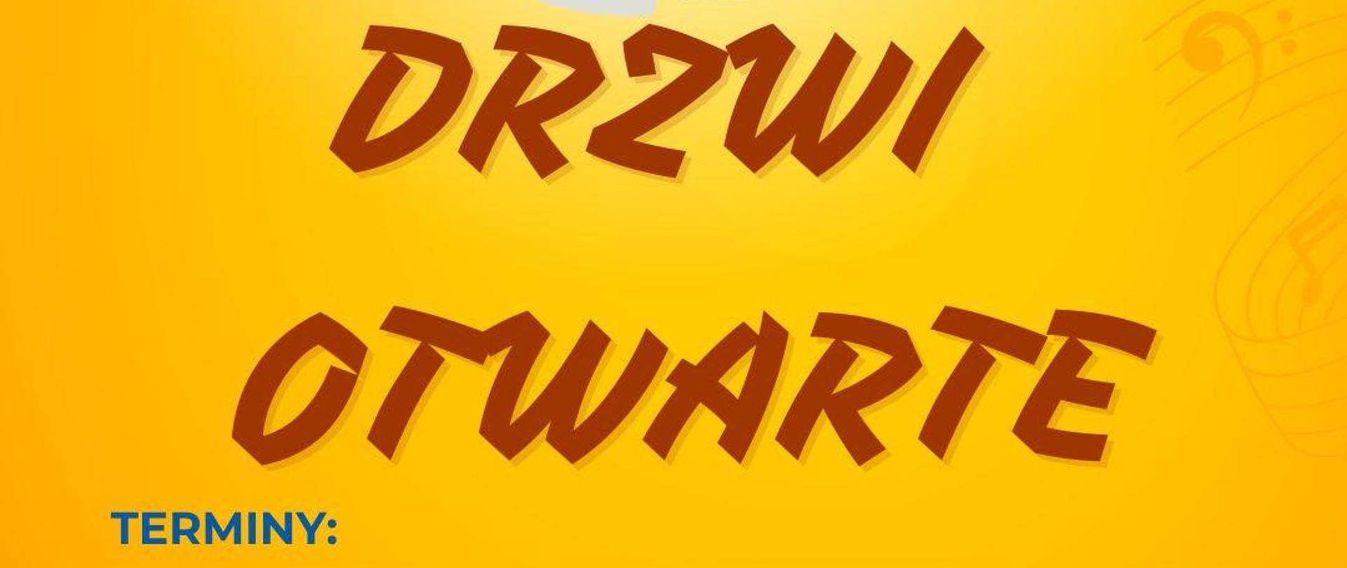 Na żółtym tle kolorowe instrumenty i klawiatura, napis: Państwowa Szkoła Muzyczna I i II stopnia im. Stanisława Moniuszki w Grudziądzu, DRZWI OTWARTE, terminy: 10 maja 2024 / 17.00, 13 maja 2024 /17.00, Aula PSM ul. Armii krajowej 10