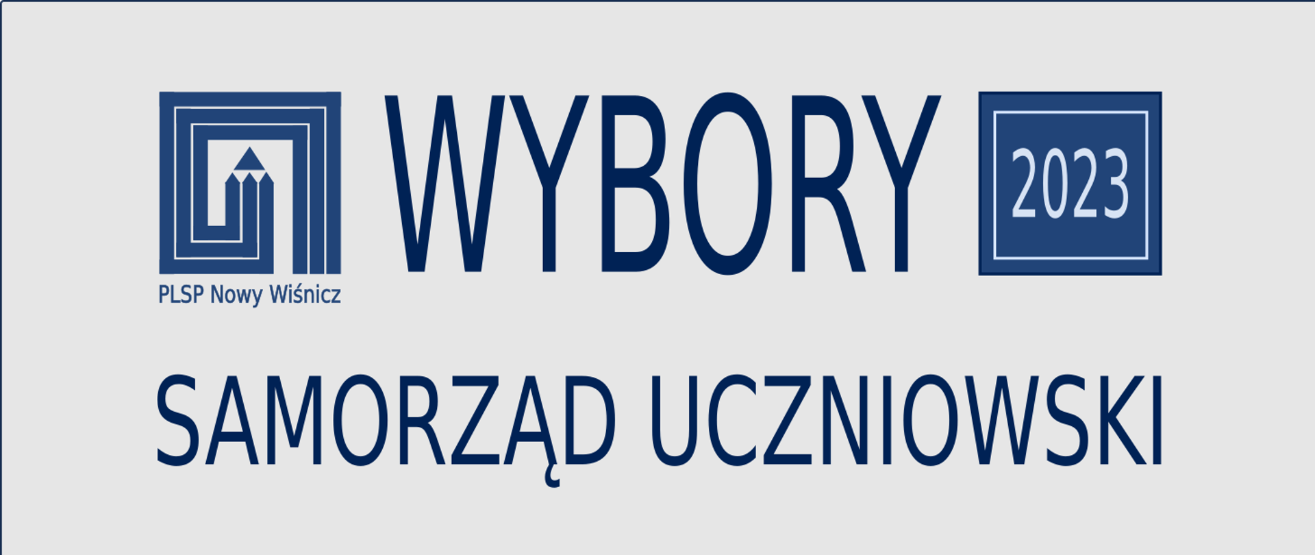 U góry z lewej logo PLSP w Nowym Wiśniczu, na środku napis wybory, z prawej napis 2023. Na dole napis Samorząd Uczniowski