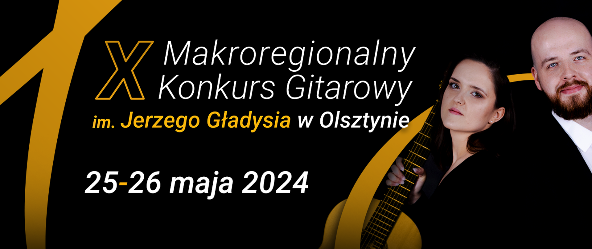 Baner X Makroregionalnego Konkursu Gitarowego im. Jerzego Gładysia w Olsztynie. Czarne tło z dwoma gitarzystami (kobieta i mężczyzna) po prawej stronie grafiki.