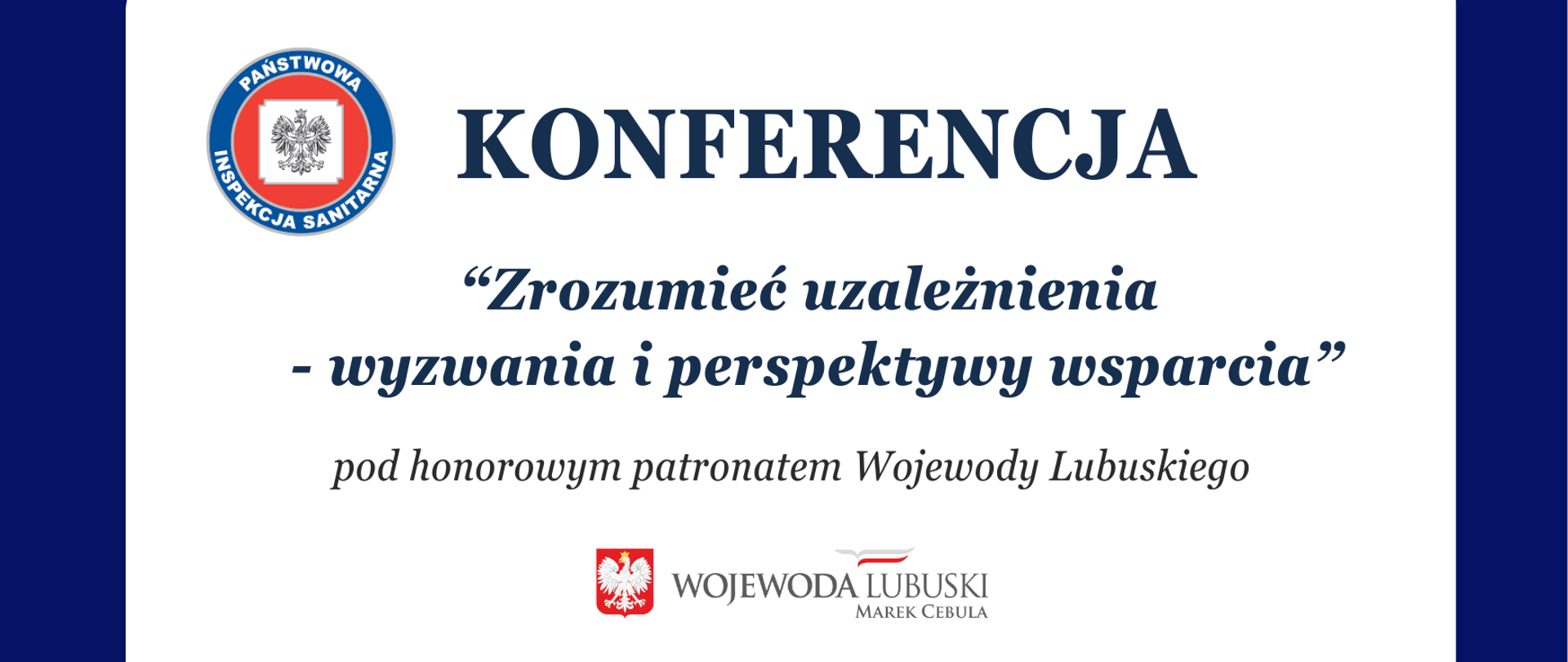 baner informujący o konferencji "Zrozumieć uzależnienia - wyzwania i perspektywy wsparcia" zorganizowanej przez Wojewódzką Stację Sanitarno- Epidemiologiczną w Gorzowie Wlkp. 