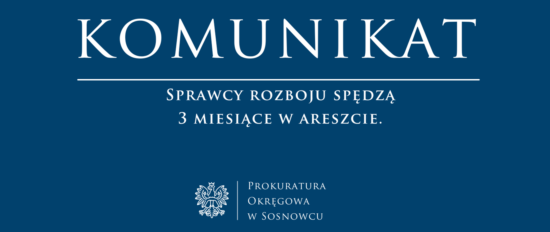 Sprawcy rozboju spędzą 3 miesiące w areszcie.