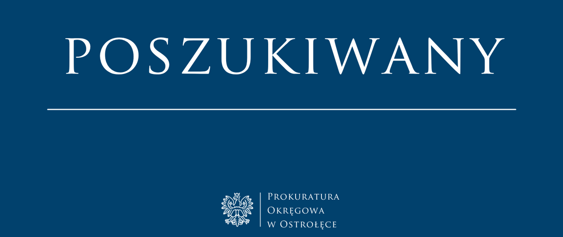Biały napis Poszukiwany na niebieskim tle.