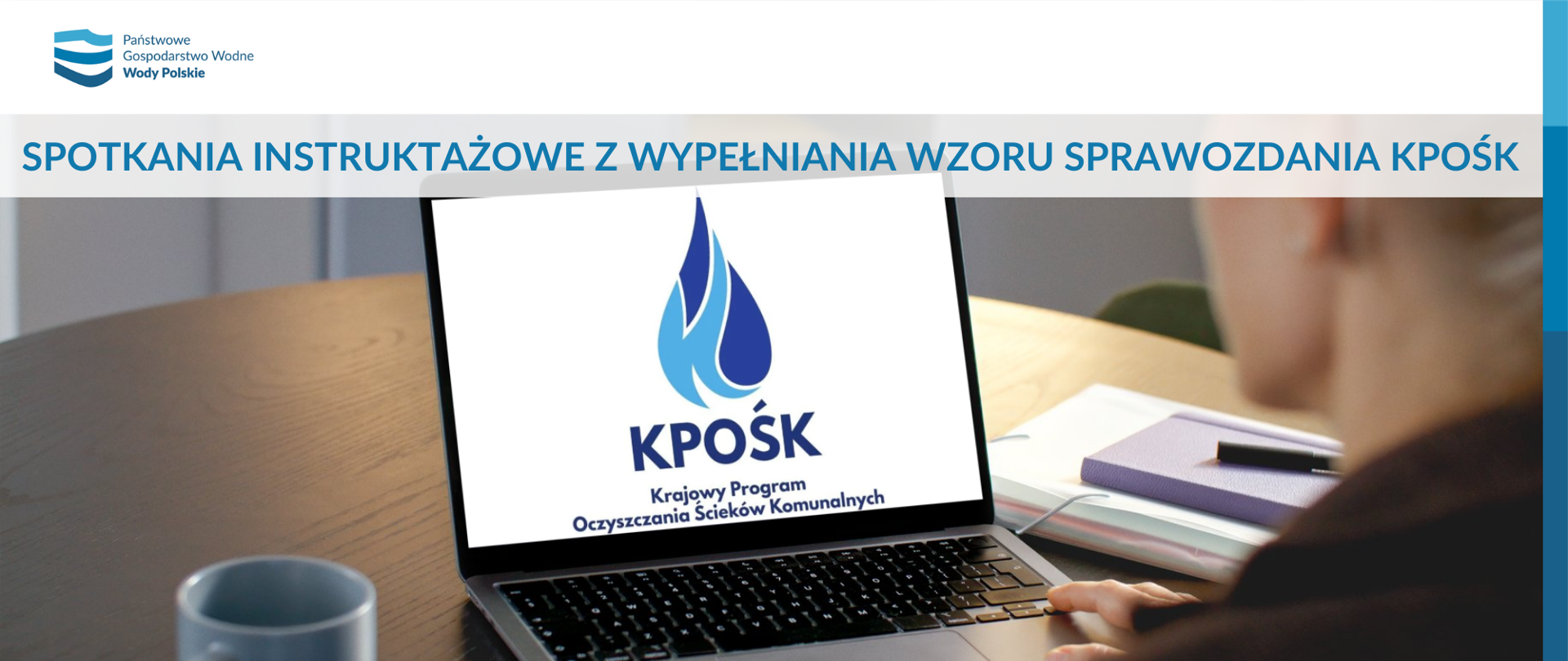Spotkania instruktażowe z wypełniania wzoru sprawozdania KPOŚK
