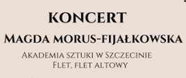 Plakat koncertu fletowego Magdy Morus-Fijałkowskiej