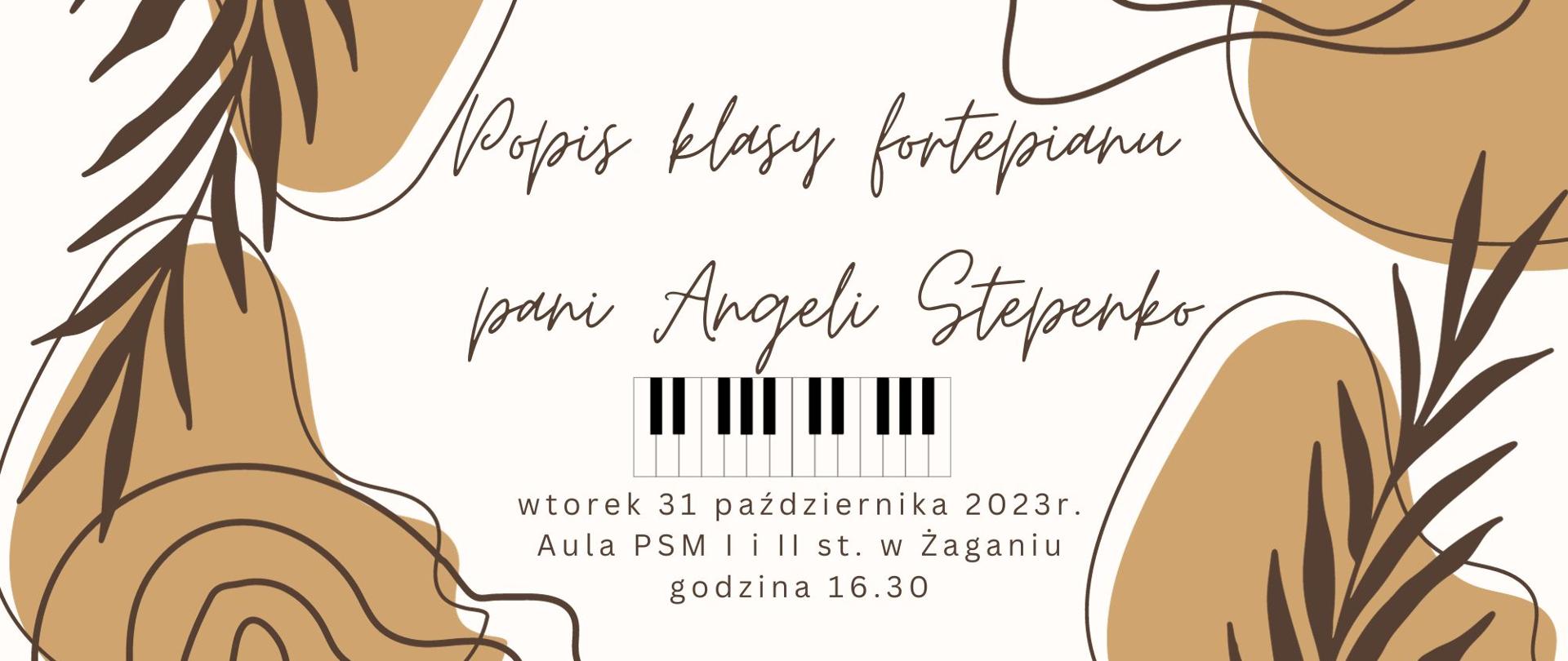  Popis klasy fortepianu pani Angeli Stepenko, wtorek 31 października 2023r. aula PSM I i II st. w Żaganiu