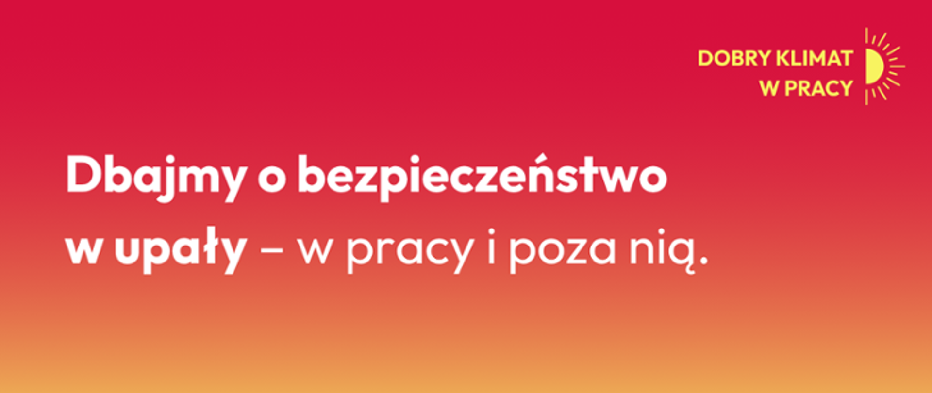 Dbajmy o siebie w upały