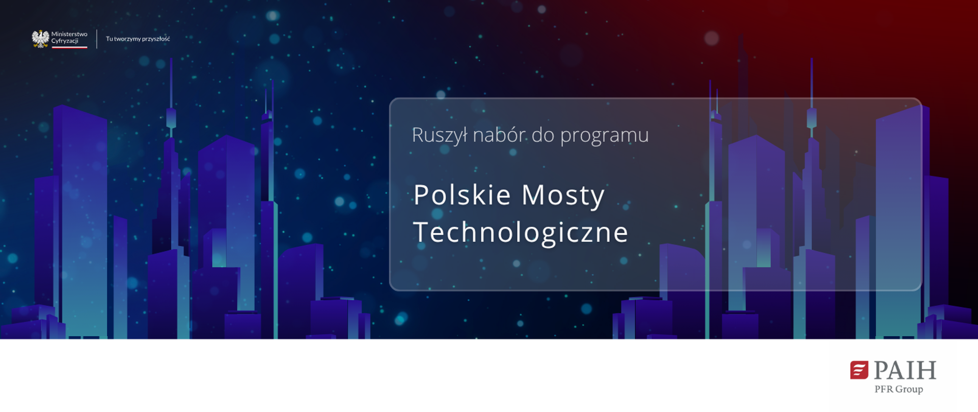 Ruszył nabór do programu Polskie Mosty Technologiczne PAIH