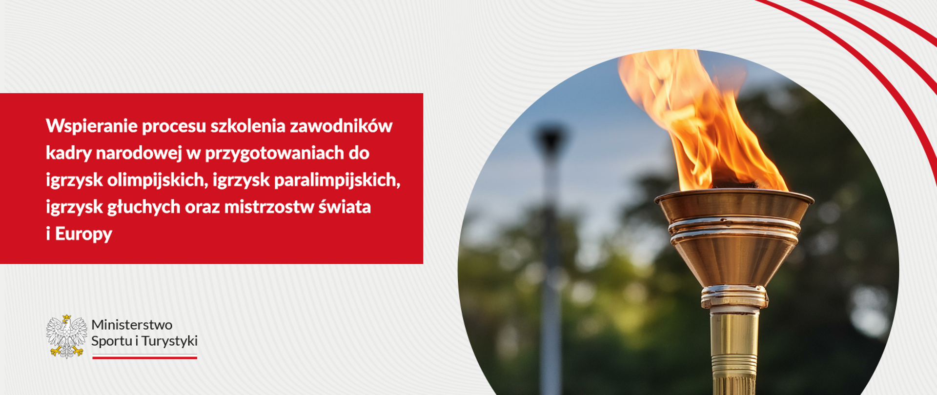 Wspieranie procesu szkolenia zawodników kadry narodowej w przygotowaniach do igrzysk olimpijskich, igrzysk paralimpijskich, igrzysk głuchych oraz mistrzostw świata i Europy
