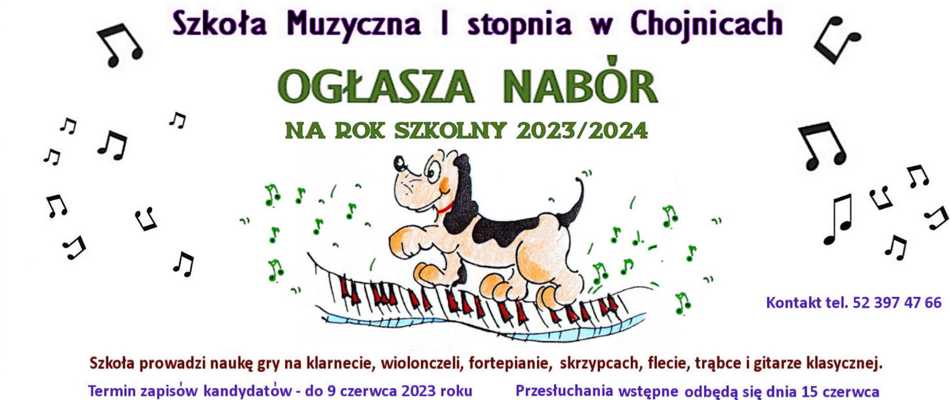 Zdjęcie zawiera informację o naborze do szkoły. Szkoła prowadzi naukę gry na klarnecie, wiolonczeli, fortepianie, skrzypcach, flecie, trąbce i gitarze klasycznej. Termin zapisu kandydatów - do 9 czerwca, natomiast przesłuchania wstępne odbędą się 15 czerwca 2023 roku.