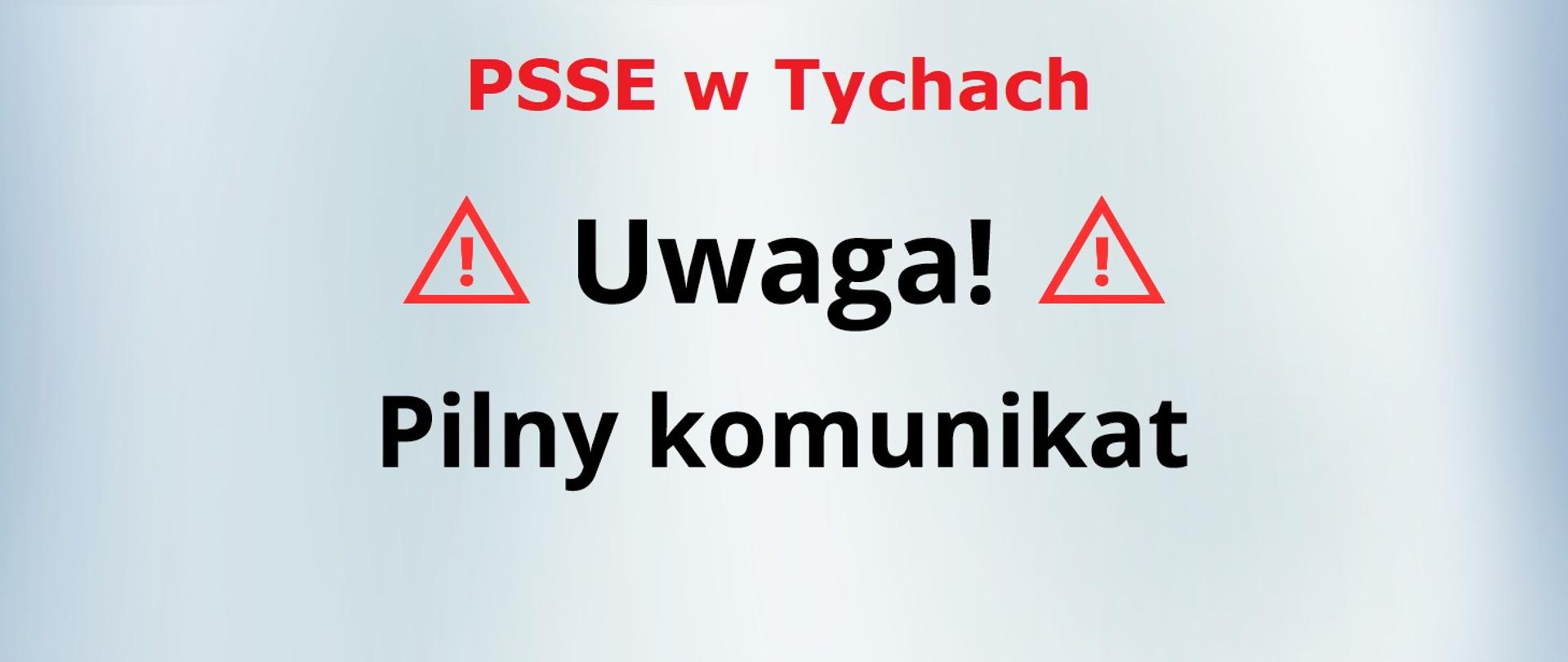 Uwaga - komunikat uniwersalny Stacji w Tychach