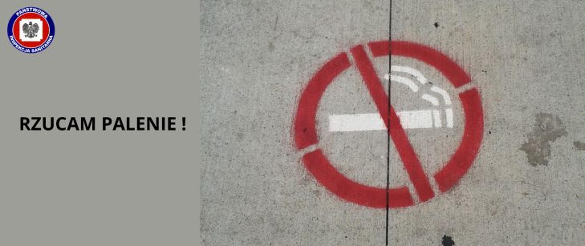 Grafika w szarej tonacji, po prawej strony na betonowym tle czerwony znak zakazu palenia, z lewej strony ciemny napis Rzucam palenie! a w lewym górnym rogu logo Państwowej Inspekcji Sanitarnej.