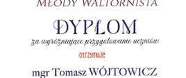 Dyplom za wyróżniające przygotowanie uczniów otrzymuje mgr Tomasz Wójtowicz 