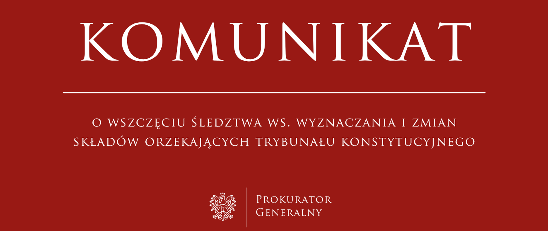 Wszczęcie śledztwa w sprawie wyznaczania i zmian składów orzekających Trybunału Konstytucyjnego