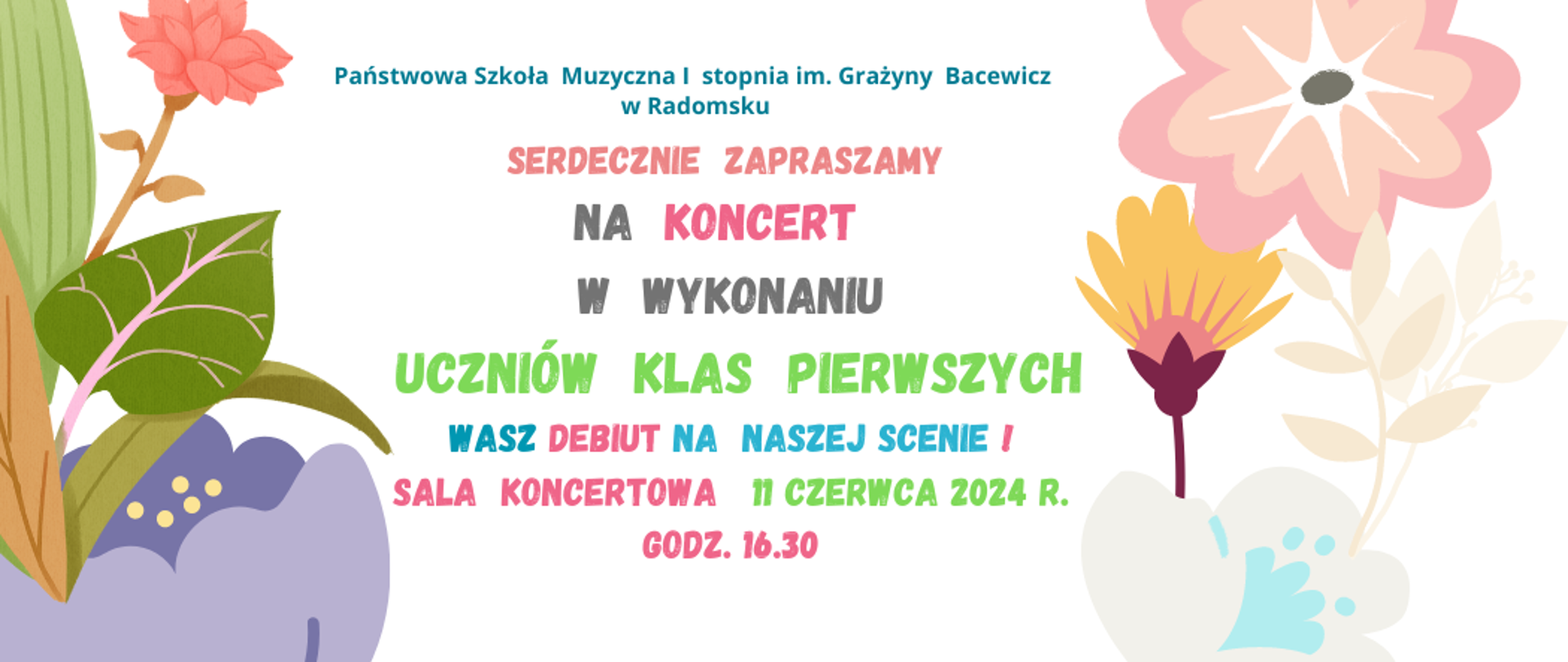 Na białym tle znajdują się grafiki kwiatów w kolorach : fioletowym, różowym, zielonym, bordowym, pomarańczowym, liliowym, żółtym, białym oraz napisy informacyjne w kolorach : zielonym, różowym, niebieskim, szarym.