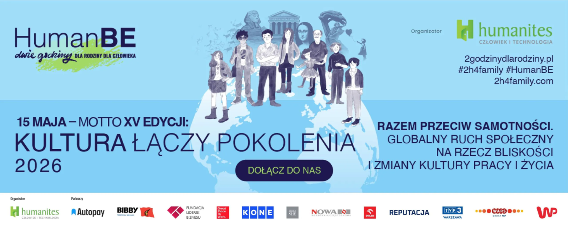 15 maja- motto XV edycji "Kultura łączy pokolenia 2026". Akcja "Dwie godziny dla rodziny"- razem przeciw samotności, globalny ruch społeczny na rzecz bliskości i zmiany kultury pracy i życia.