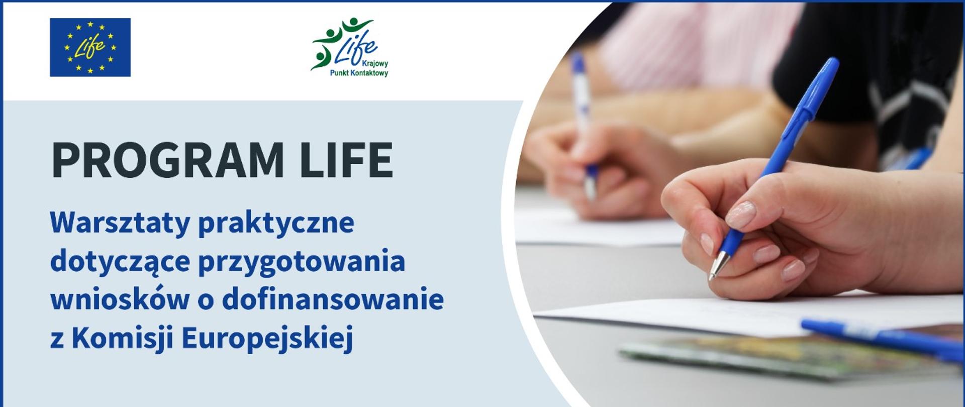 Plansza informacyjna. Program LIFE. Warsztaty praktyczne dotyczące przygotowania wniosków o dofinansowanie z Komisji Europejskiej. 25 i 26 czerwca 2025 r.