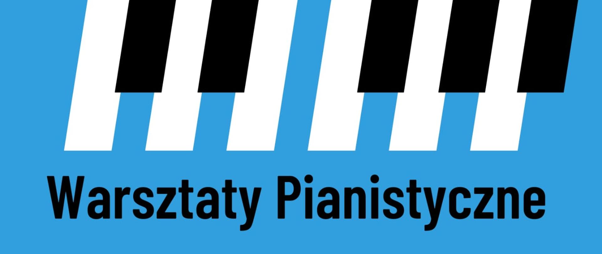 Afisz warsztaty pianistyczne. Napis informacyjny na niebieskim tle, obrazek klawiatury.