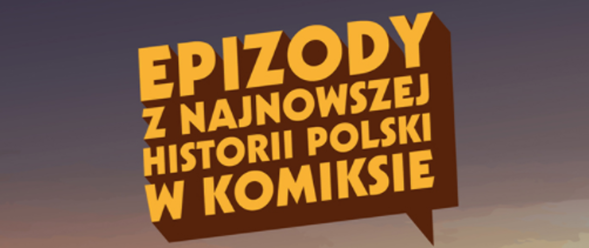 Instytut Pamięci Narodowej - konkurs "Epizody z najnowszej historii Polski w komiksie"