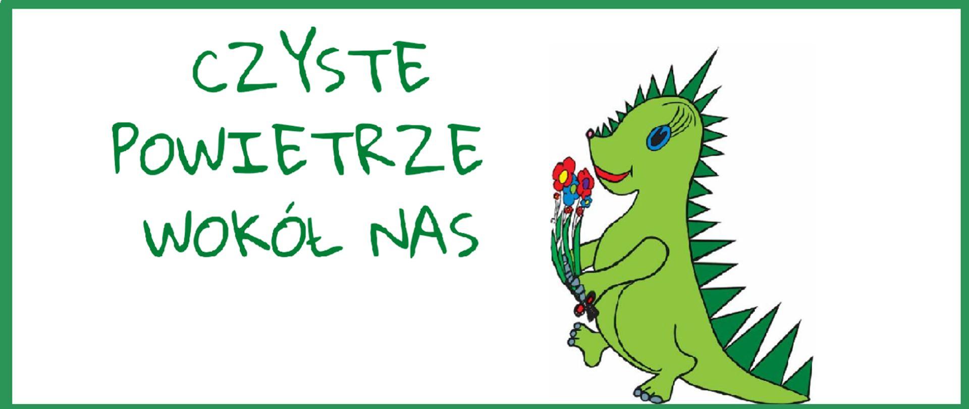 obrazek przedstawia smoka z kwiatami oraz z napisem po lewej stronie "Czyste powietrze wokół nas"