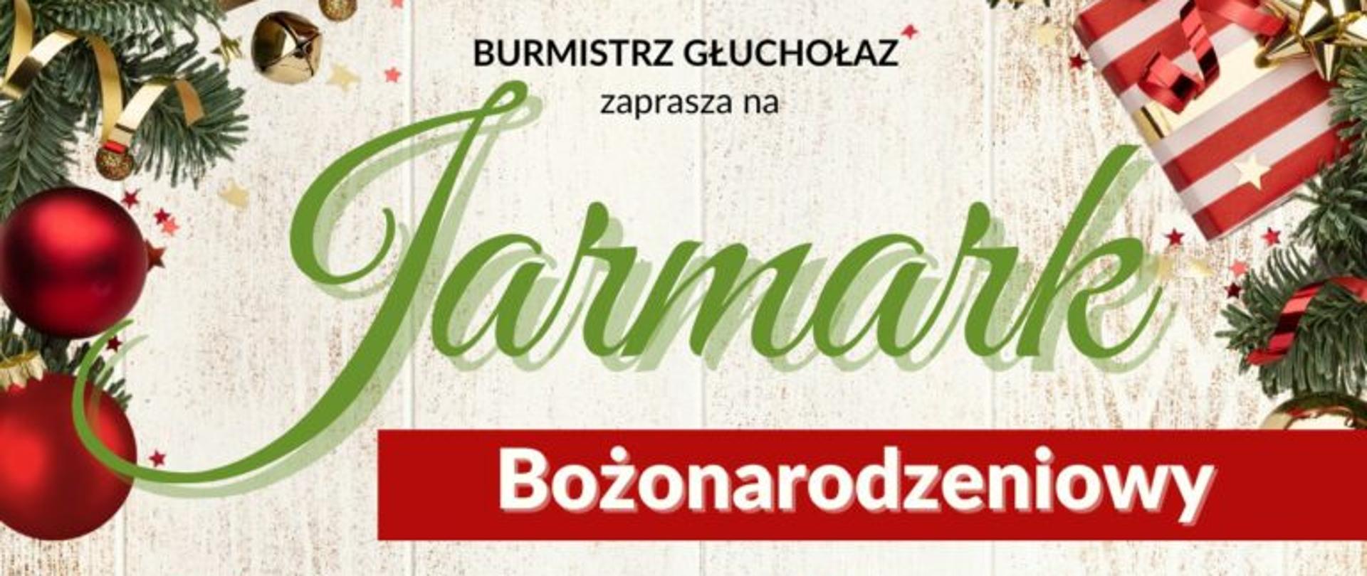 Plakat tło Biała rustykalna deska od góry prezenty zapakowane uroczyście fragmenty gałązek sosnowych świerkowych bombki serpentyny napis burmistrz Głuchołaz zaprasza na jarmark bożonarodzeniowy na scenie sobota 14 grudnia 15:45 otwarcie jarmarku 16:00 szkoła muzyczna Głuchołazy 17:15 dziecięcy studio piosenki 18:30 zespół Paruzja niedziela 15 Grudnia dziecięce studio piosenki 15:30 16:30 młodzieżowe studio piosenki 17:30 hulkaplicolium 18:00 podsumowanie jarmarku 18:15 zespół czerwony stolik stoiska dekoracje i wypieki świąteczne rękodzieło wyroby regionalne choinki w takiej atrakcje zapraszamy 14 grudnia sobota godzina 11:00 19:30 15:00 niedziela godzina 11:00 19:30 na Mały Rynek w Głuchołazach poniżej organizatorzy logotypy Gminy Głuchołaz Centrum Kultury Głuchołaz Gosiru oraz inne

