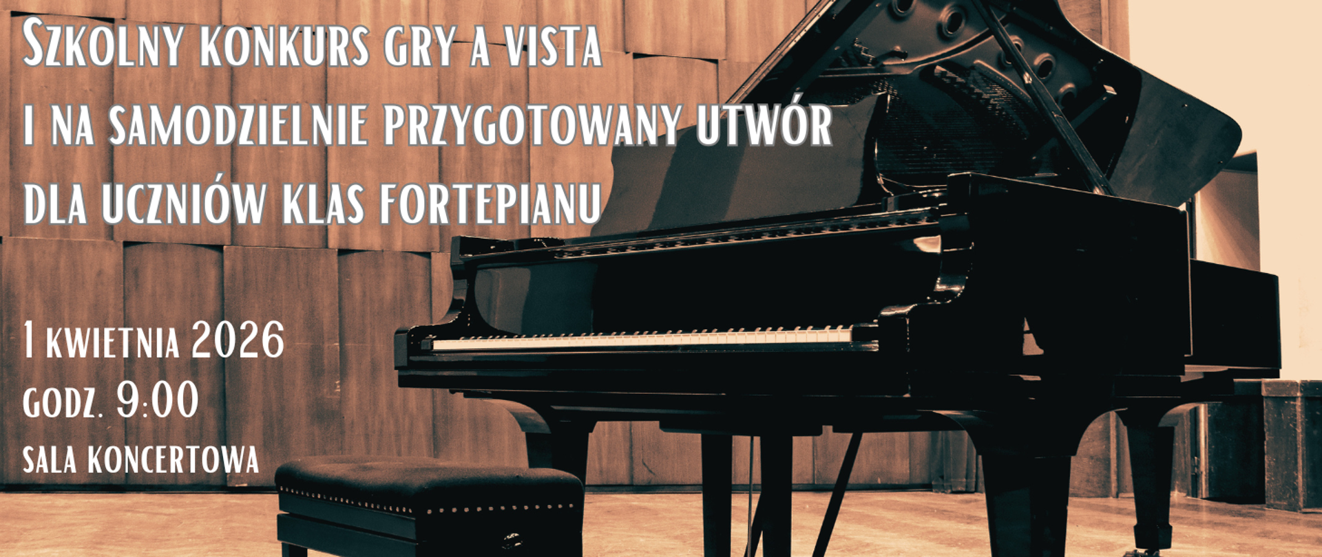 Na tle sali koncertowej z otwartym fortepianem informacja: Konkurs a vista klas fortepianu 01.04.2026r. godz. 9.00