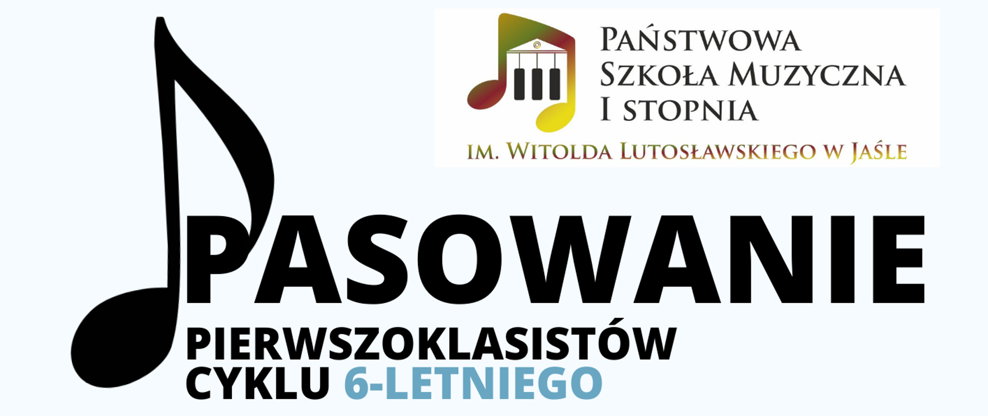 Plakat informujący o wydarzeniu szkolnym zawierający treść: „Pasowanie pierwszoklasistów cyklu sześcioletniego, 29.09.2025 godz. 17:00, aula PSM, serdecznie zapraszamy”. Plakat zawiera logo szkoły, znak wodny – postać dziecka oraz znak graficzny – pięciolinia z nutami. Kolorystyka: biała, czarna, niebieska.